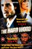 The Hard Word Online DVD Rental