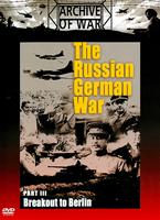 The Russian German War: Part 3: Breakout to Berlin Online DVD Rental