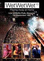 Wet Wet Wet: Playing Away at Home Online DVD Rental
