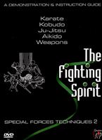 The Fighting Spirit: Special Forces Techniques 2 Online DVD Rental