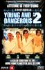 Young and Dangerous 2 Online DVD Rental