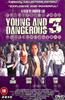Young and Dangerous 3 Online DVD Rental