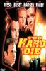 Too Hard to Die Online DVD Rental