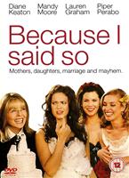 Because I Said So Online DVD Rental