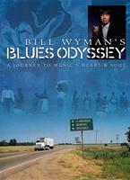 Bill Wyman: Blues Odyssey Online DVD Rental