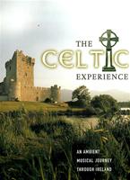 The Celtic Experience: Ambient Musical Journey Through Ireland Online DVD Rental