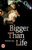 Bigger Than Life Online DVD Rental