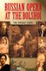 Russian Opera at The Bolshoi: The Vintage Years Online DVD Rental