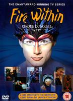 Cirque Du Soleil: Fire Within Online DVD Rental