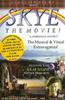 Skye: The Movie Online DVD Rental