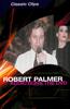 Robert Palmer: Addictions: The Video Online DVD Rental