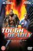 Tough and Deadly Online DVD Rental