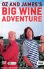 Oz and James's Big Wine Adventure Online DVD Rental