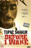 Tupac Shakur: Before I Wake Online DVD Rental