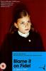 Blame It on Fidel Online DVD Rental