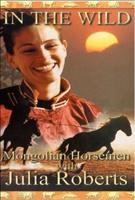 In The Wild: Mongolian Horsemen Online DVD Rental