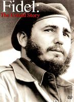 Fidel: The Untold Story Online DVD Rental