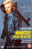 Wanted Dead or Alive Online DVD Rental