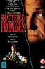 Shattered Promises Online DVD Rental