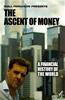 Ascent of Money Online DVD Rental