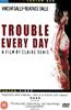 Trouble Every Day Online DVD Rental