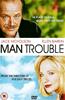 Man Trouble Online DVD Rental