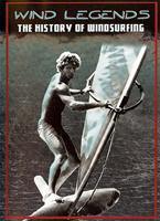 Wind Legends: The History of Windsurfing Online DVD Rental