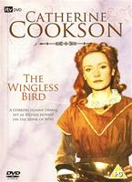 Catherine Cookson: The Wingless Bird Online DVD Rental