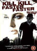 Kill Kill Faster Faster Online DVD Rental
