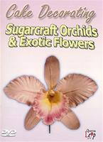 Cake Decorating: Sugarcraft Orchids and Exotic Flowers Online DVD Rental