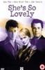 She's So Lovely Online DVD Rental