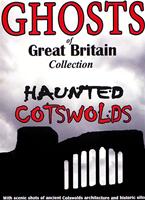 Ghosts of Great Britain: Haunted Cotswolds Online DVD Rental