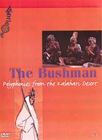 The Bushman: Polyphonies from the Kalahari Desert Online DVD Rental