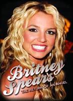 Britney Spears: The Return Of An Angel Online DVD Rental