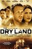 The Dry Land Online DVD Rental