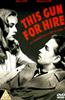 This Gun for Hire Online DVD Rental