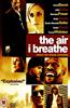 The Air I Breathe Online DVD Rental