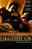 Loggerheads Online DVD Rental