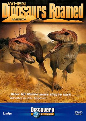 Rent Discovery Channel: When Dinosaurs Roamed America Online DVD & Blu-ray Rental