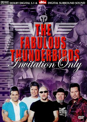 Rent The Fabulous Thunderbirds: Invitation Only Online DVD Rental