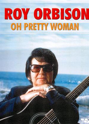 Rent Roy Orbison: Oh Pretty Woman Online DVD Rental