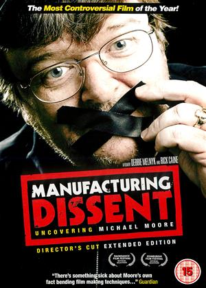 Rent Manufacturing Dissent: Uncovering Michael Moore (aka Manufacturing Dissent) Online DVD Rental