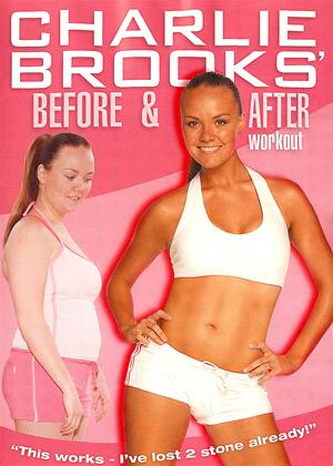 Rent Charlie Brooks: Before and After Workout Online DVD Rental