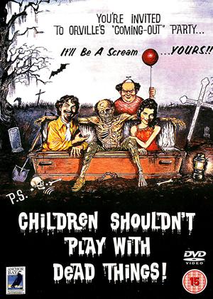 Rent Children Shouldn't Play with Dead Things! Online DVD Rental