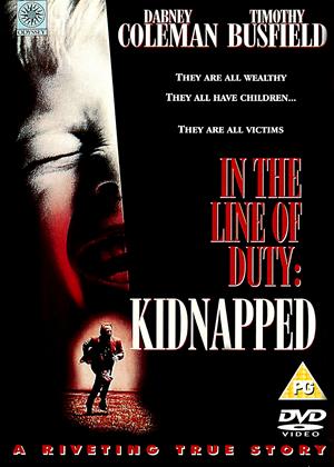 Rent In the Line of Duty: Kidnapped Online DVD Rental
