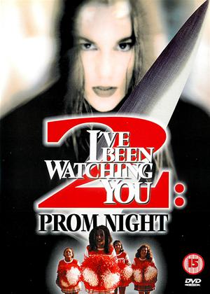 Rent I've Been Watching You 2: Prom Night Online DVD Rental