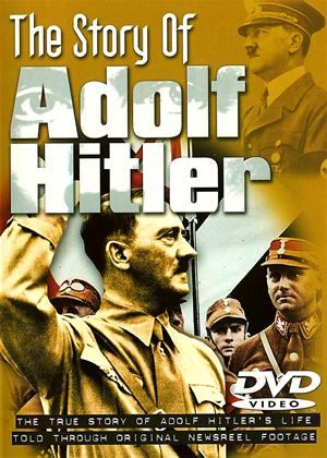 Rent The Story of Adolf Hitler: The True Story Online DVD Rental