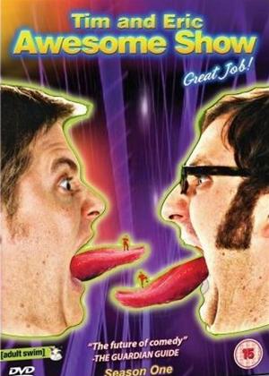 Rent Tim and Eric: Series 1 (aka Tim and Eric Awesome Show, Great Job!: Series 1) Online DVD Rental