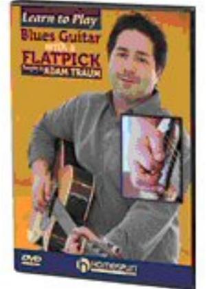 Rent Learn to Play Blues Guitar with a Flatpick Online DVD & Blu-ray Rental