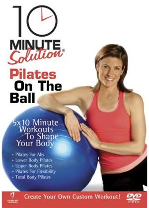 Rent 10 Minute Solution: Pilates on the Ball Online DVD Rental
